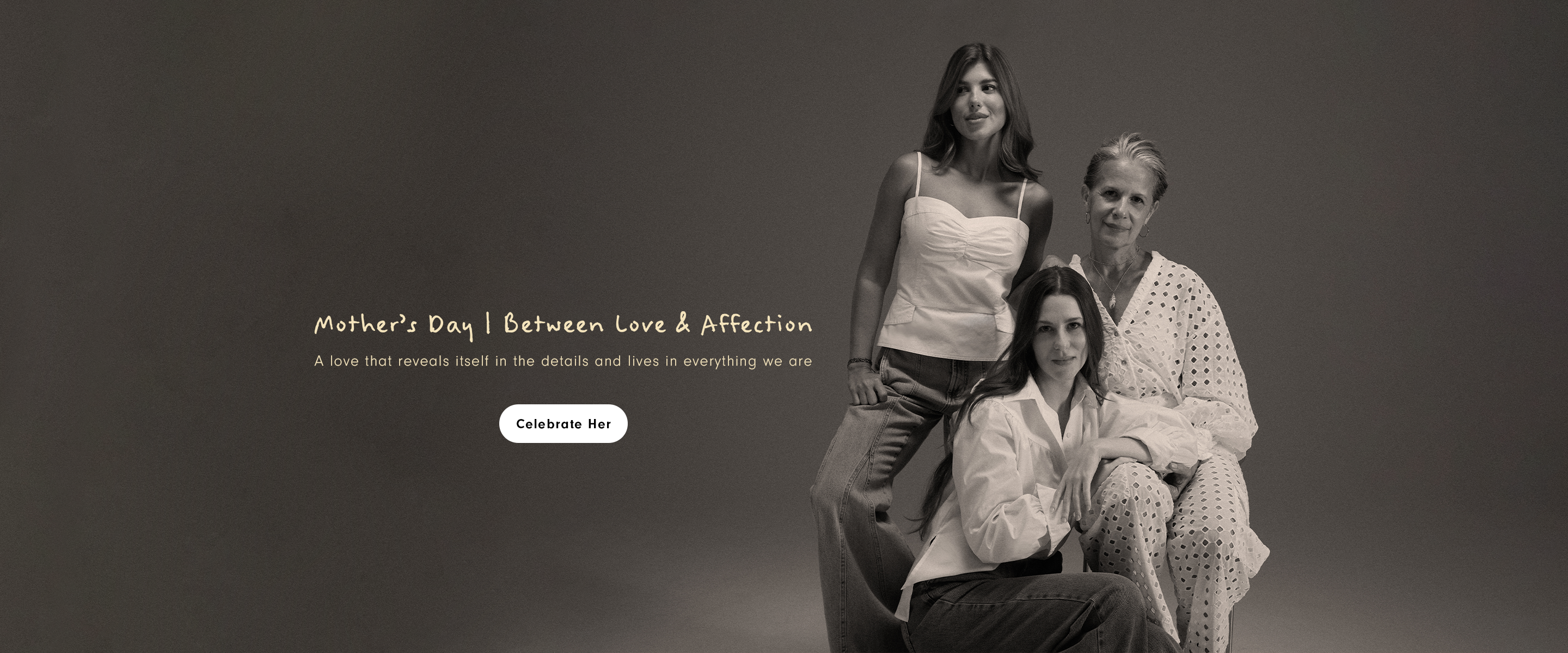 Wide sepia-toned Mother's Day desktop banner featuring three women of different generations in white outfits, with the text "Mother's Day | Between Love & Affection" and a "Celebrate Her" button.