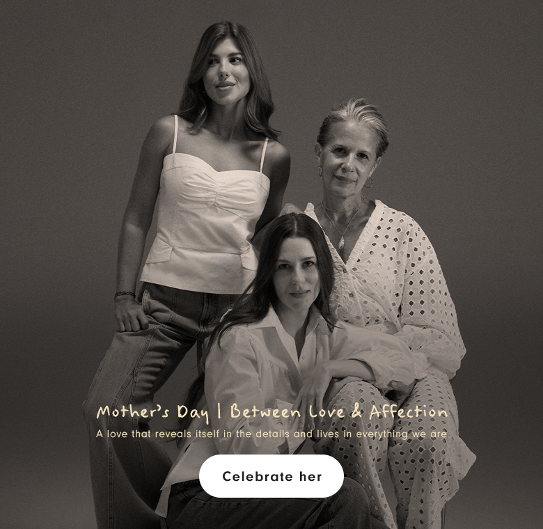 Sepia-toned Mother's Day campaign banner featuring three women of different generations dressed in white, with the text "Mother's Day | Between Love & Affection" and a "Celebrate her" button.