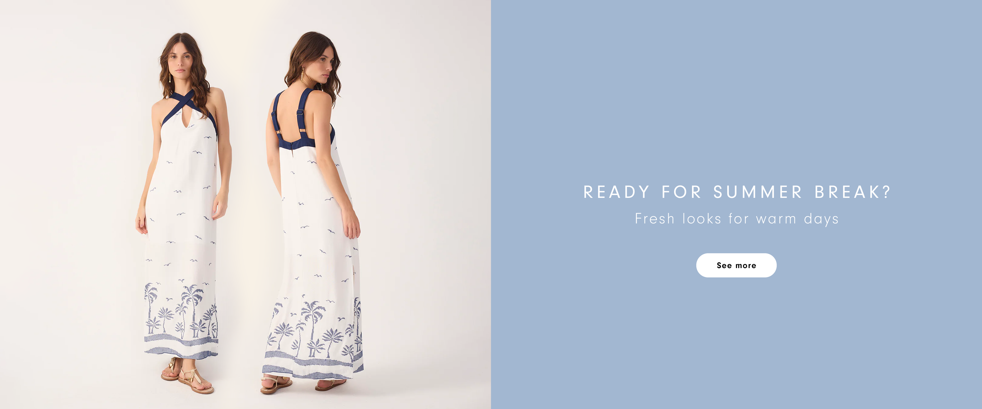 Ready for Summer Break – two models wearing white and navy print maxi dress, front and back view, secondary home banner desktop version