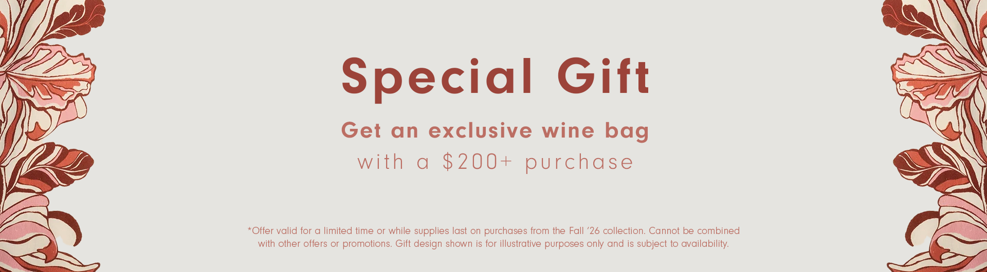 Wide promotional banner with terracotta floral illustrations on both sides and the text "Special Gift - Get an exclusive wine bag with a $200+ purchase", plus offer terms in fine print